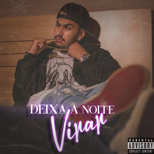 Deixa a Noite Virar (Explicit)