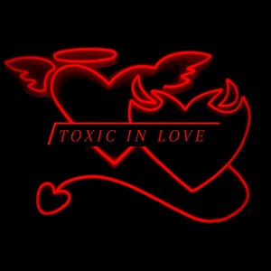 Toxic In Love (feat. VV$ BABY)