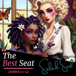 The Best Seat (James 2:1-4)