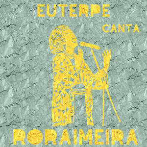 Euterpe Canta Roraimeira