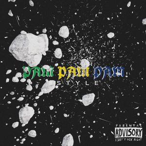 PAM PAM PAM 3STYLE (feat. BACIKK) (Explicit)