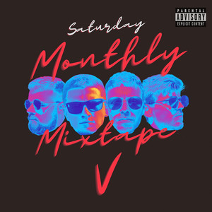 Monthly Mixtape V Saturday (Explicit)