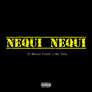 Nequi Nequi (Explicit)