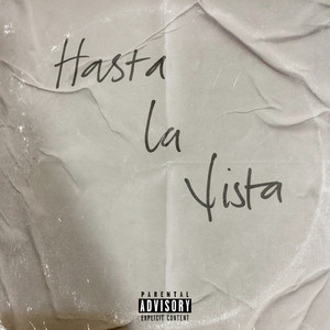 Hasta la Vista (Explicit)