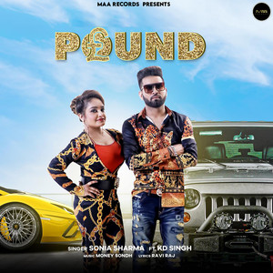 Pound (feat. KD Singh)