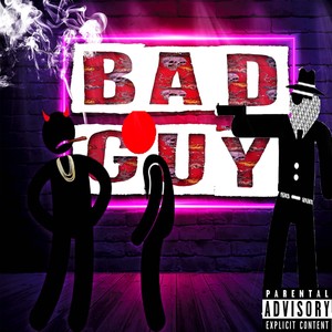 Bad Guy (Explicit)