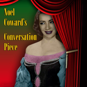 Noel Coward's Conversation Piece