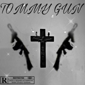 Tommy Gun (feat. Lil Mari 5) [Explicit]