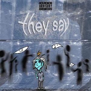 they say (Explicit)