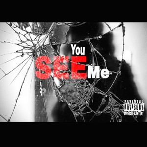 You See Me (Explicit)