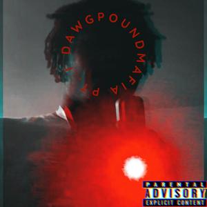 DawgPoundMafia Pt. I (Explicit)