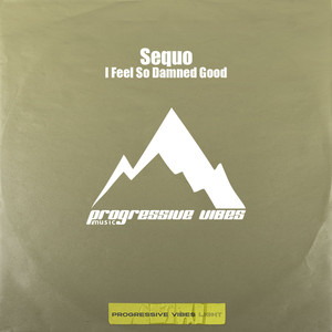 I Feel So Damned Good (Club Mix)