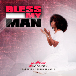 Bless My Man