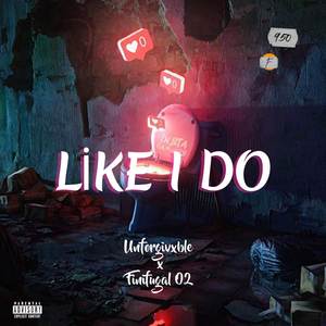 Like I Do (Explicit)