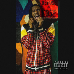 ReFuse to Lose (Explicit)