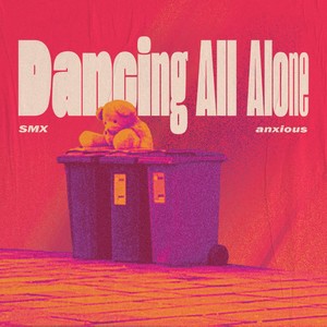 Dancing All Alone (Explicit)