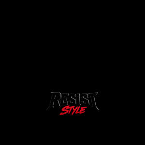 RESISTSTYLE (feat. Madbozo) (Explicit)