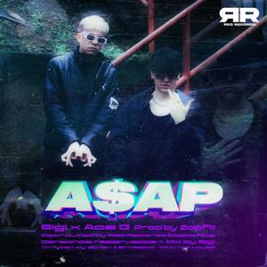 ASAP (feat. Ace G & Zoloft THBC) [Explicit]