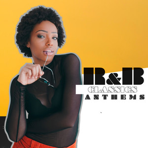 R&B Classics Anthems