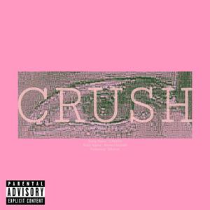 Crush (Explicit)