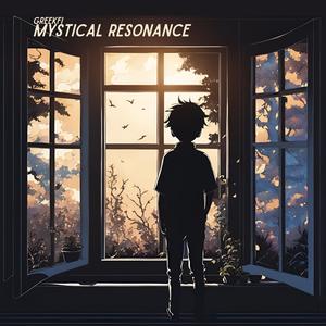 Mystical Resonance