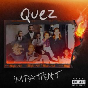 Impatient (Explicit)