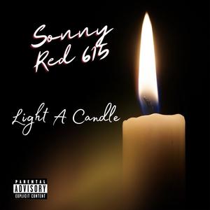 Light A Candle (Explicit)