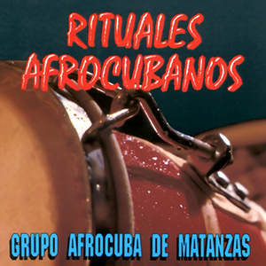 Rituales afrocubanos (Remasterizado)