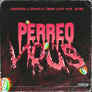 Perreo Virus (feat. Alu Mix|Explicit)