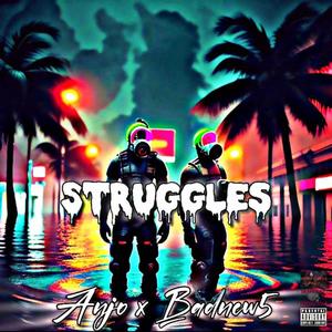 Struggles (feat. Bad New5) [Explicit]