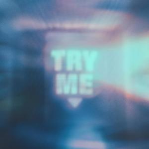 Try Me (Flashlight, Pt. 1)
