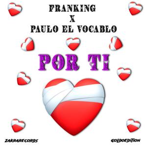 Por Ti (feat. Paulo El Vocablo & GoldoEdition)