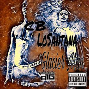 Glacier Man(feat. CB) (Explicit)