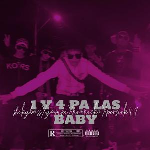 1y4 Pa Las Baby (feat. ShikyBoss, NeoNicko & Yampii)