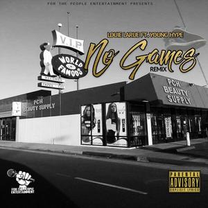 No Games(feat. Young Hype) (Remix|Explicit)