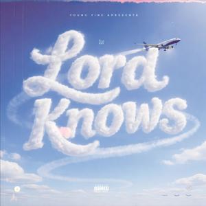 Lord Knows (feat. ÉoJ & Prod. JABEATS) (Explicit)