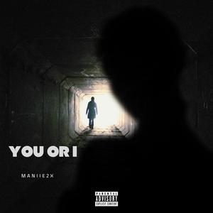 YOU or I (Explicit)