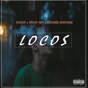 Locos (Explicit)