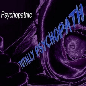 Totally Psychopath