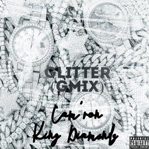 Glitter (Gmix Version) [Explicit]