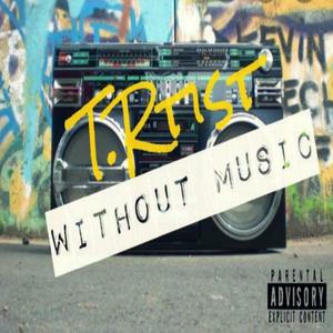Without Music (Explicit)