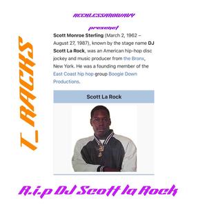 R.I.P DJ SCOTT LA ROCK