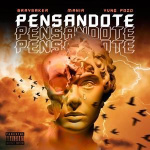 Pensandote (feat. Braysaker & Mania)