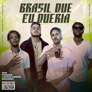 Cypher #04: Brasil Que Eu Queria (feat. Dkd, Rosário, Luccas Farias & Damassa)