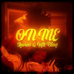On Me (feat. Gifti Blaq)