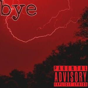 bye (Explicit)