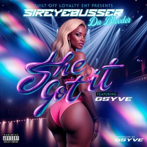 She Got It (feat. G5YVE) (Explicit)