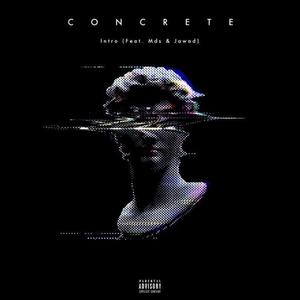 Concrete (feat. Jawad & MdS) [Explicit]