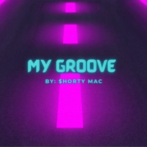 My Groove (Explicit)