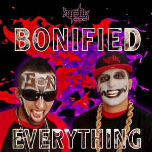 Bonified Everything (Explicit)